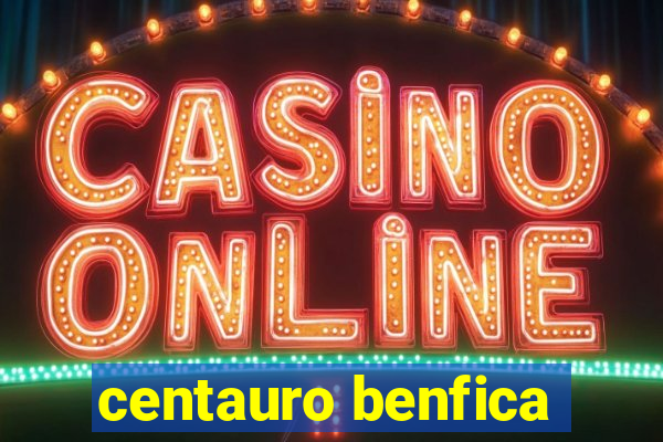 centauro benfica